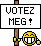[:votezmeg]